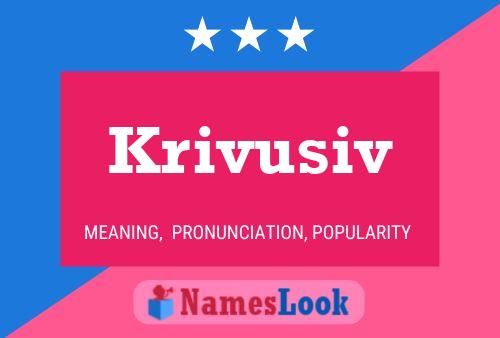 Poster del nome Krivusiv