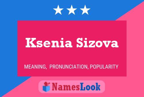 Poster del nome Ksenia Sizova