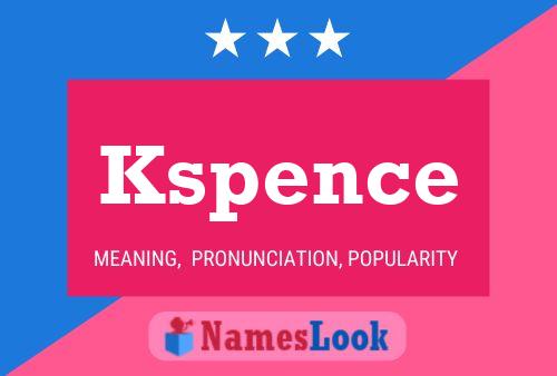 Poster del nome Kspence