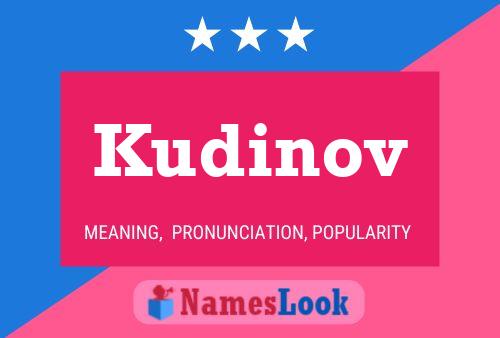 Poster del nome Kudinov