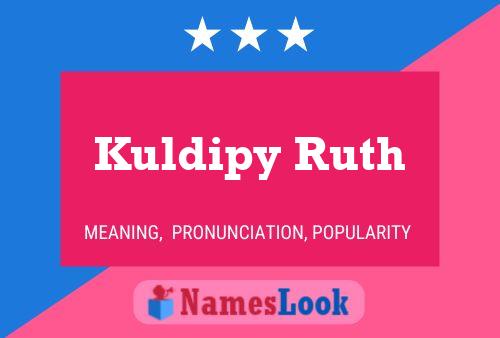 Poster del nome Kuldipy Ruth