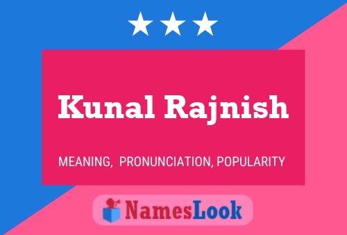 Poster del nome Kunal Rajnish