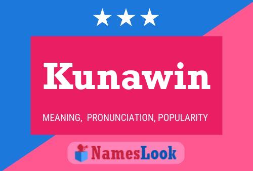 Poster del nome Kunawin