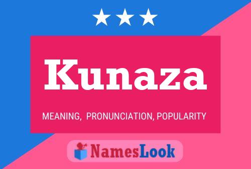 Poster del nome Kunaza