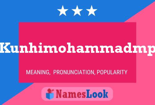 Poster del nome Kunhimohammadmp