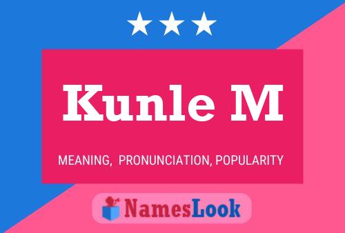 Poster del nome Kunle M