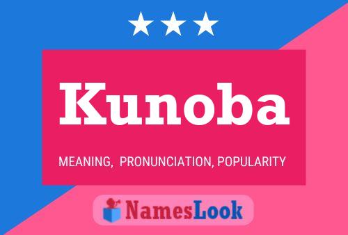 Poster del nome Kunoba