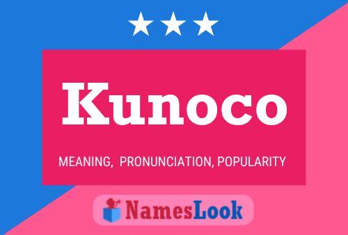 Poster del nome Kunoco