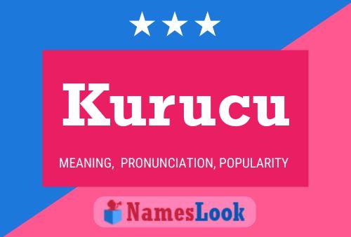 Poster del nome Kurucu