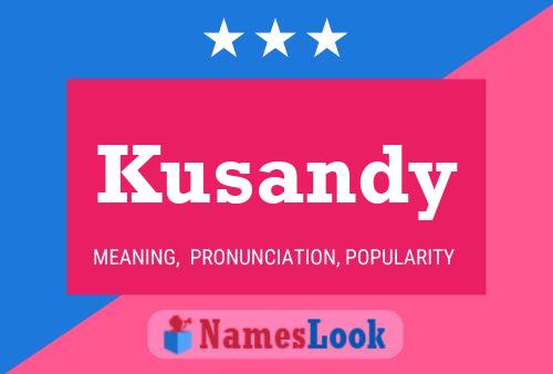 Poster del nome Kusandy