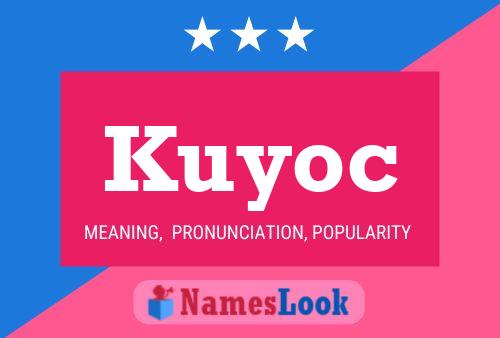 Poster del nome Kuyoc