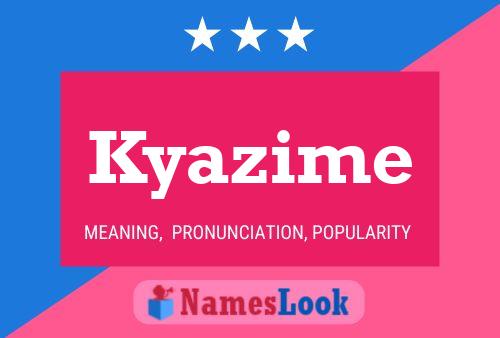 Poster del nome Kyazime