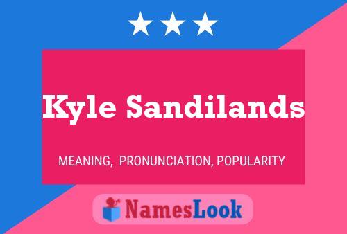 Poster del nome Kyle Sandilands