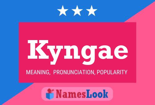 Poster del nome Kyngae