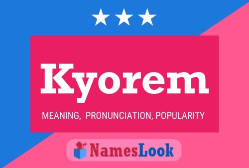 Poster del nome Kyorem