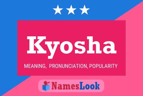 Poster del nome Kyosha