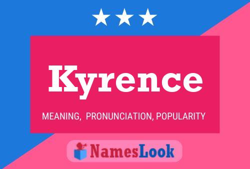 Poster del nome Kyrence