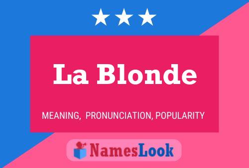 Poster del nome La Blonde