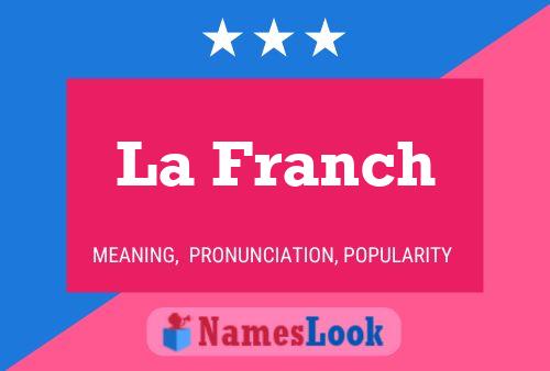 Poster del nome La Franch