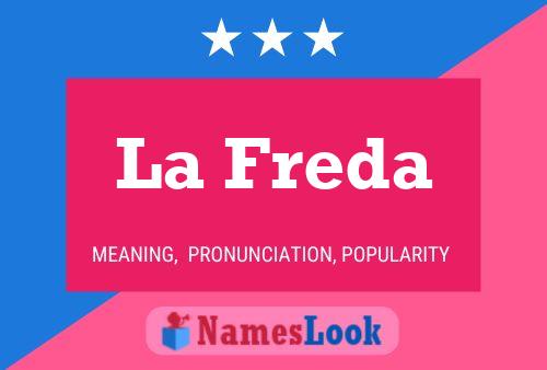 Poster del nome La Freda