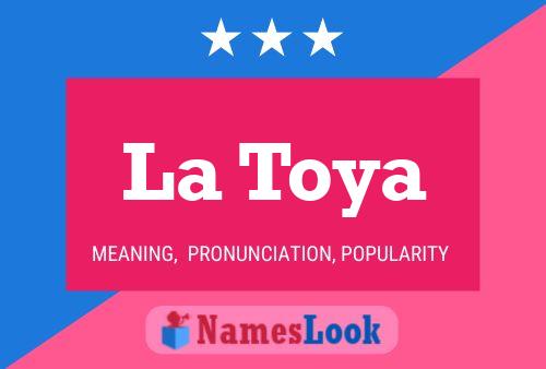 Poster del nome La Toya