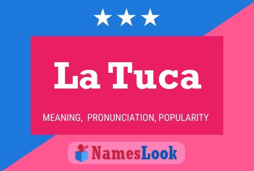 Poster del nome La Tuca