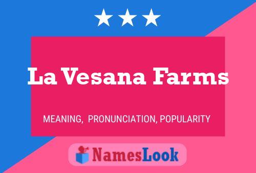 Poster del nome La Vesana Farms