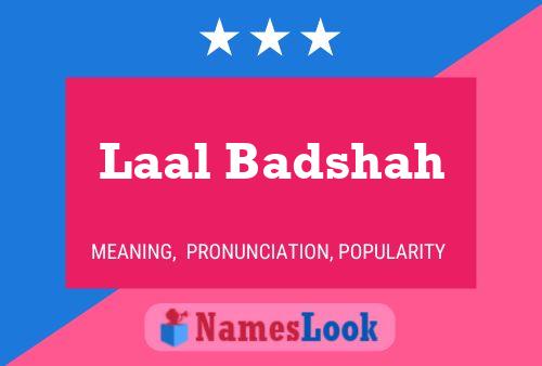 Poster del nome Laal Badshah