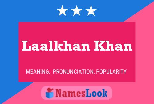 Poster del nome Laalkhan Khan