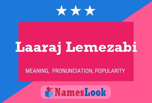 Poster del nome Laaraj Lemezabi