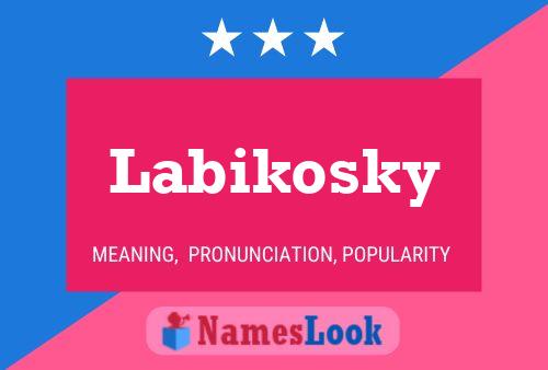 Poster del nome Labikosky