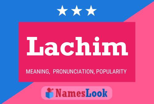 Poster del nome Lachim