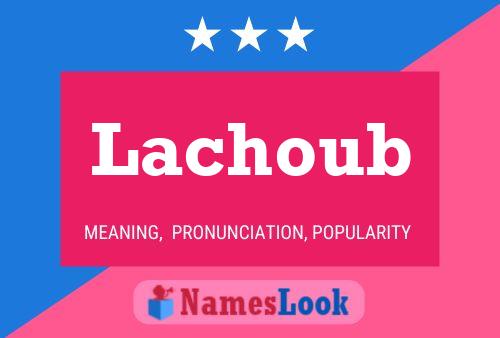 Poster del nome Lachoub