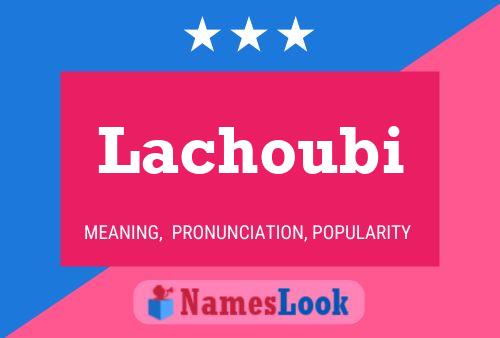 Poster del nome Lachoubi