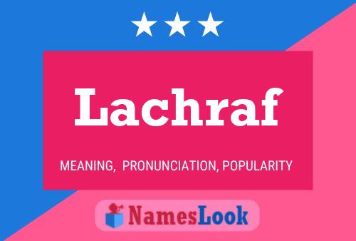 Poster del nome Lachraf