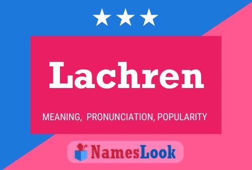 Poster del nome Lachren