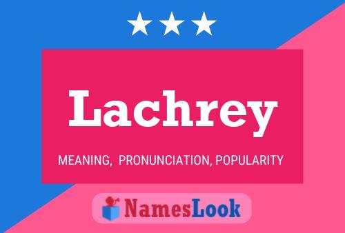 Poster del nome Lachrey