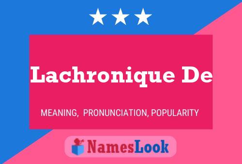 Poster del nome Lachronique De