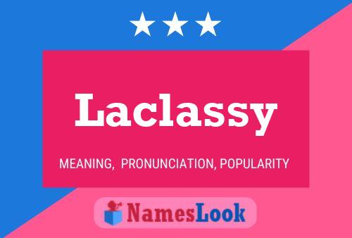 Poster del nome Laclassy