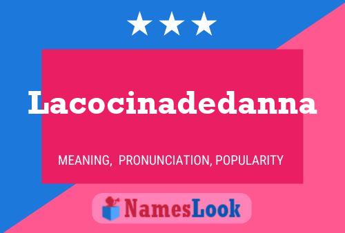 Poster del nome Lacocinadedanna