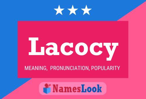 Poster del nome Lacocy