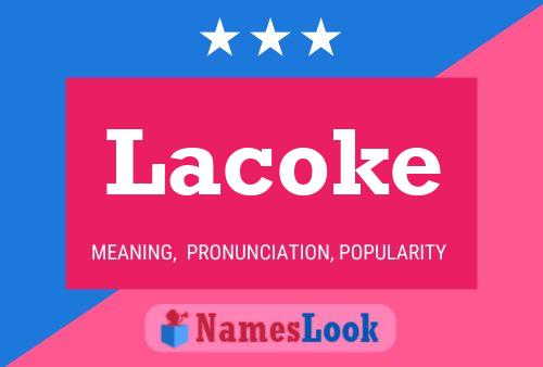 Poster del nome Lacoke