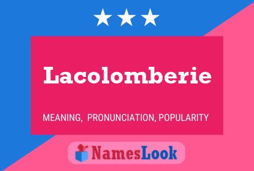 Poster del nome Lacolomberie