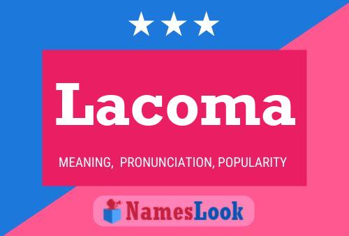 Poster del nome Lacoma