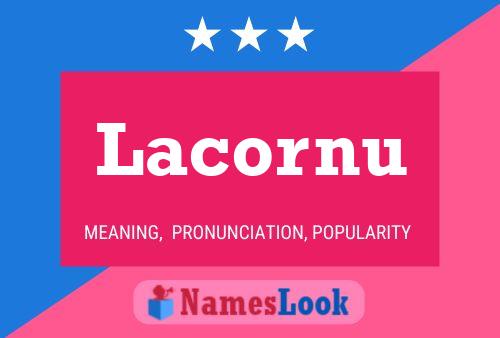 Poster del nome Lacornu