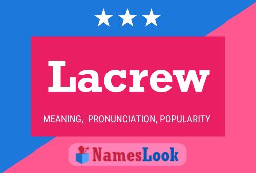 Poster del nome Lacrew