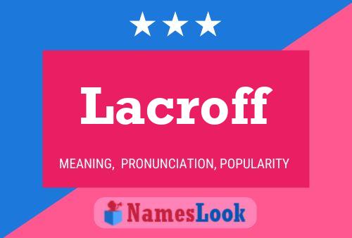 Poster del nome Lacroff