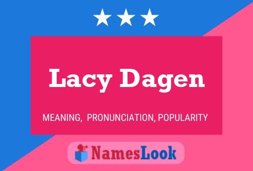 Poster del nome Lacy Dagen