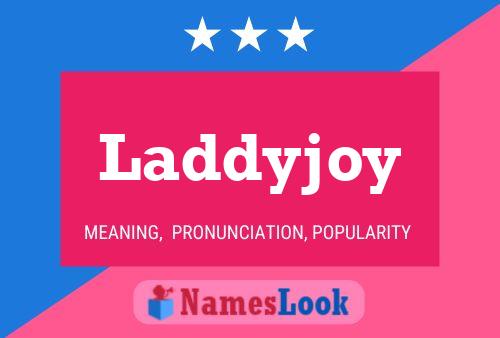 Poster del nome Laddyjoy