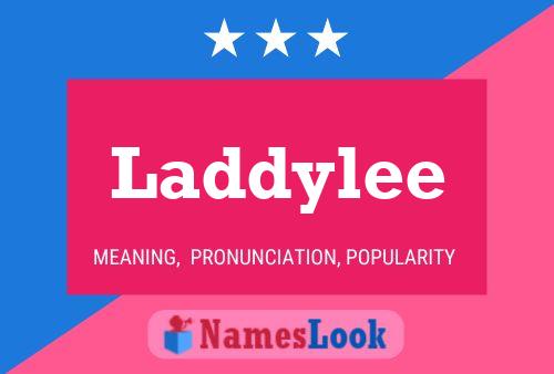 Poster del nome Laddylee